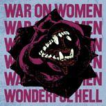War On Women WONDERFUL HELL