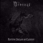 The Deviant ROTTING DREAMS OF CARRION