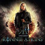 Ronnie Atkins ONE SHOT