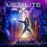 Metalite A VIRTUAL WORLD