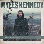 Myles Kennedy THE IDES OF MARCH