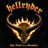 Hellryder THE DEVIL IS A GAMBLER