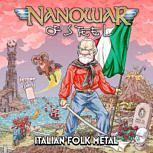 Nanowar Of Steel ITALIAN FOLK METAL