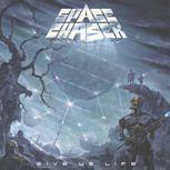 Space Chaser GIVE US LIFE