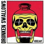 Drunken Swallows HERZLAUT