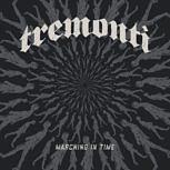Tremonti MARCHING IN TIME