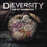 Dieversity AGE OF IGNORANCE