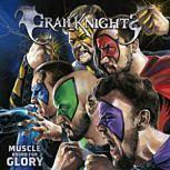 Grailknights MUSCLE BOUND FOR GLORY