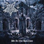 Dark Funeral WE ARE THE APOCALYPSE