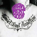 Grave Next Door SANCTIFIED HEATHEN