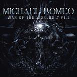 Michael Romeo WAR OF THE WORLDS PT. 2