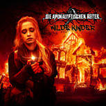 Die Apokalyptischen Reiter WILDE KINDER