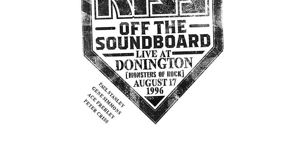 Kiss OFF THE SOUNDBOARD - LIVE AT DONINGTON 1996