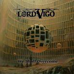 Lord Vigo WE SHALL OVERCOME