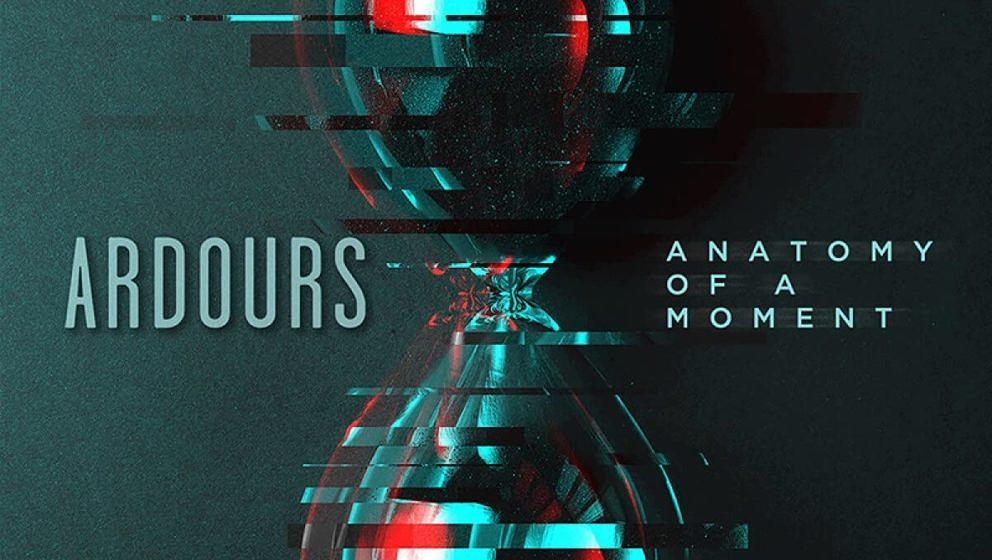 Ardours ANATOMY OF A MOMENT