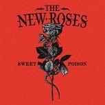 The New Roses SWEET POISON
