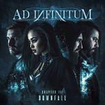 Ad Infinitum CHAPTER III – DOWNFALL