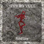 Jethro Tull RÖKFLÖTE