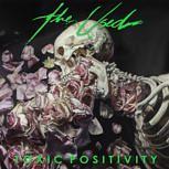 The Used TOXIC POSITIVITY