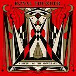 Royal Thunder REBUILDING THE MOUNTAIN