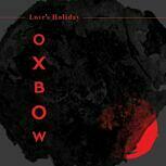 Oxbow LOVE'S HOLIDAY