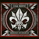 Rage Behind EMINENCE OR DISGRACE