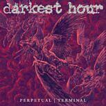 Darkest Hour PERPETUAL | TERMINAL
