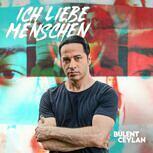 Bülent Ceylan ICH LIEBE MENSCHEN