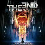 The End Machine THE QUANTUM PHASE