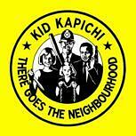 Kid Kapichi THERE GOES THE NEIGHBORHOOD