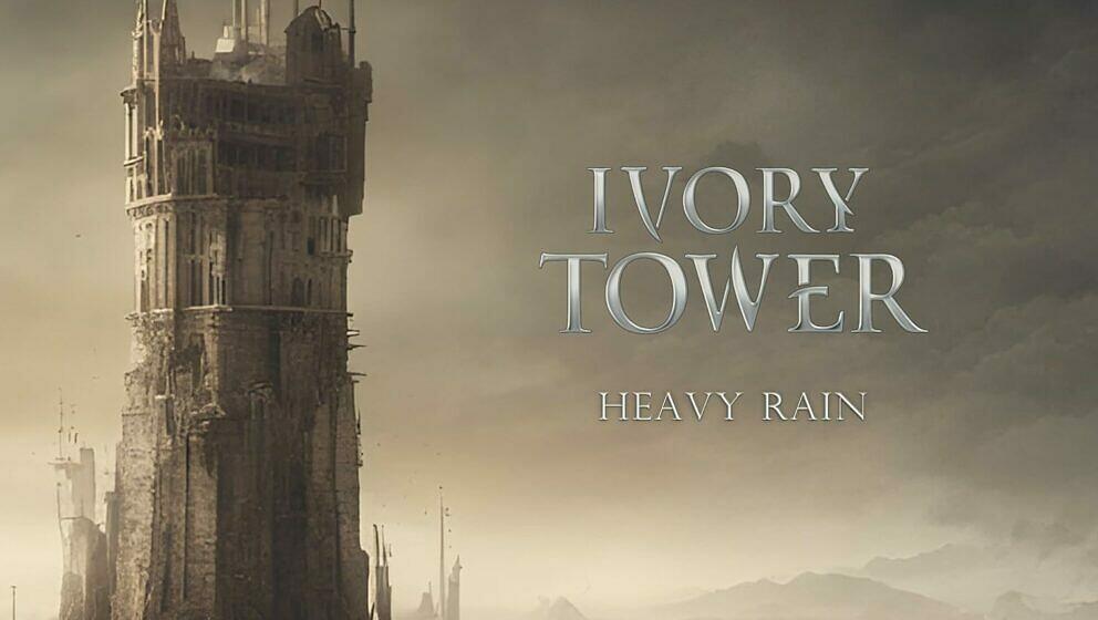 Ivory Tower HEAVY RAIN