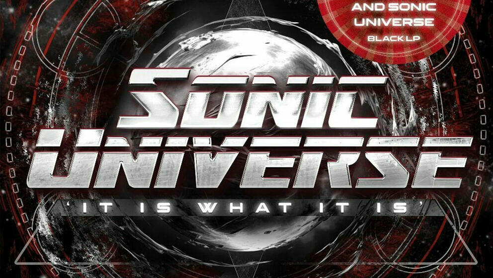 Sonic Universe IT IS WHAT IT IS