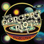 The Mercury Riots IN SOLSTICE
