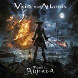 Visions Of Atlantis PIRATES II: ARMADA