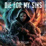 Die For My Sins SCREAM