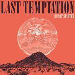Last Temptation HEART STARTER