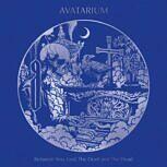 Avatarium BETWEEN YOU, GOD, THE DEVIL AND THE DEAD