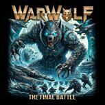 Warwolf THE FINAL BATTLE