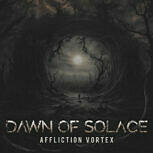Dawn Of Solace AFFLICTION VORTEX