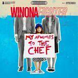 Winona Fighter MY APOLOGIES TO THE CHEF