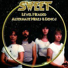 The Sweet LEVEL HEADED ALTERNATE MIXES & DEMOS