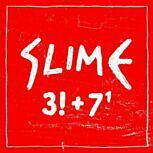 Slime 3!+7¹