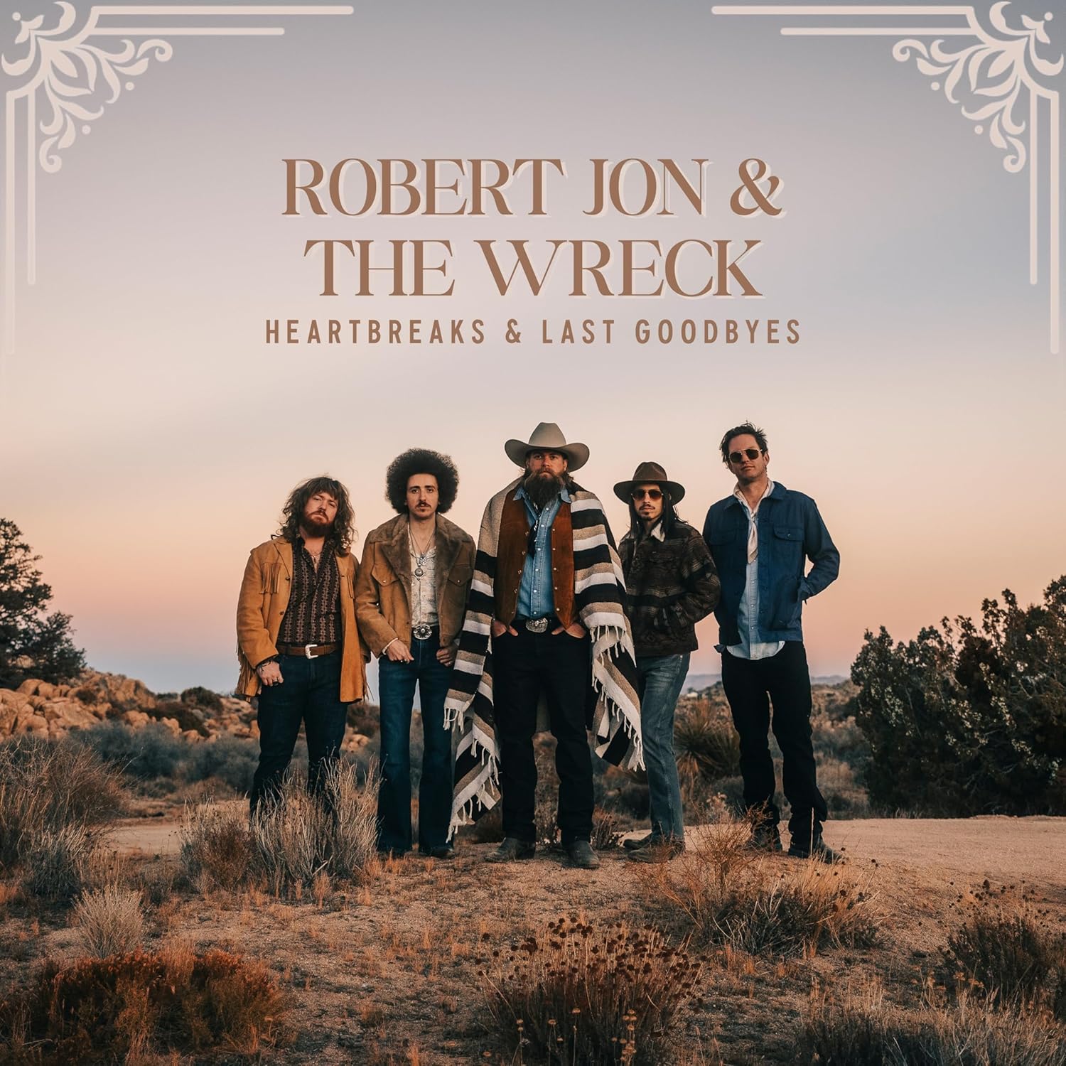 Robert Jon & The Wreck HEARTBREAKS & LAST GOODBYES