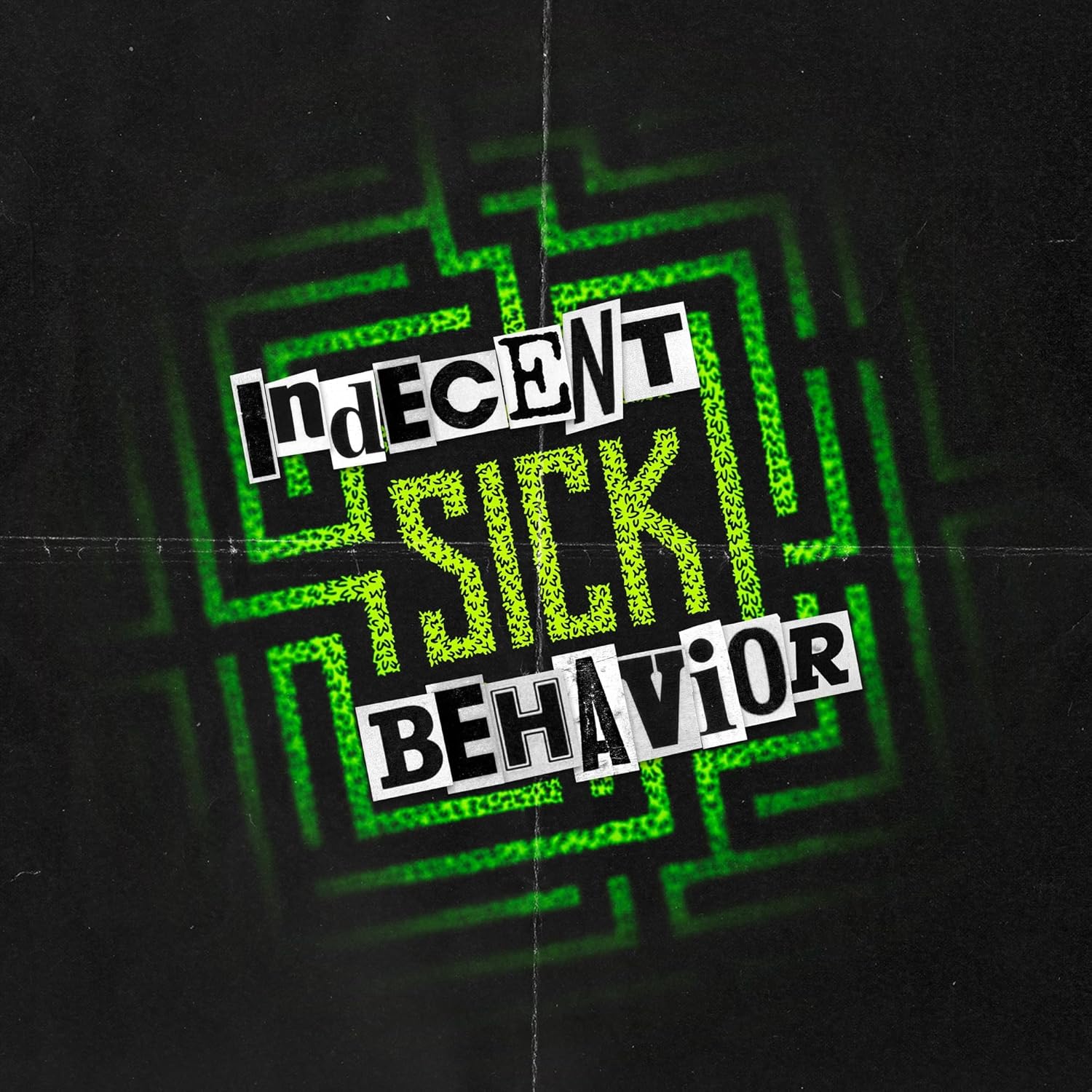 Indecent Behavior SICK